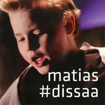 #Dissaa by Matias