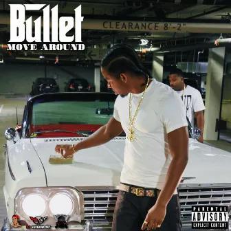 Move Around by Bullet