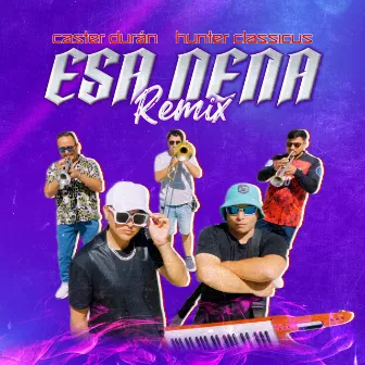 Esa Nena (Remix) by Hunter Classicus