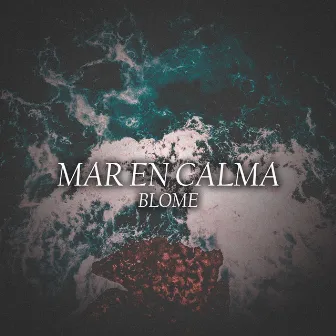 Mar en Calma by Blome