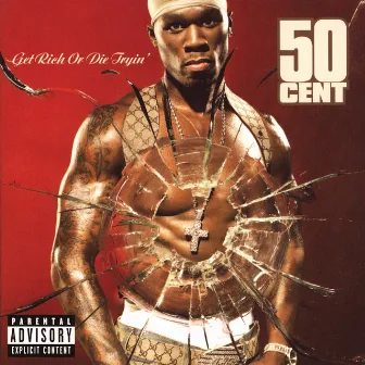 Get Rich Or Die Tryin' by 50 Cent