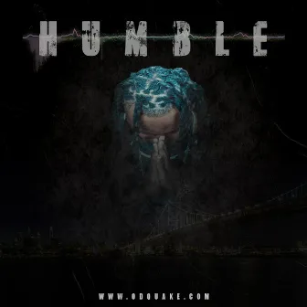 Humble by OD Quake