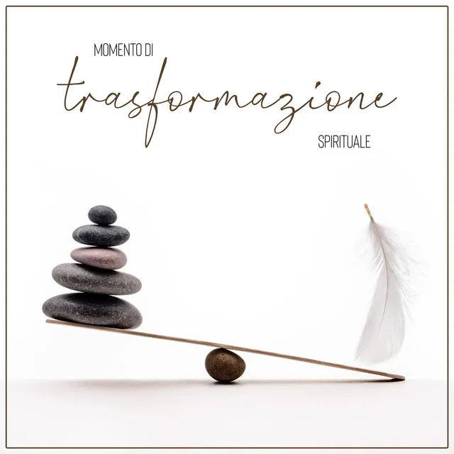 Momento di trasformazione spirituale – Raccolta di musica zen per la meditazione e lo yoga