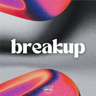 breakup by Encue