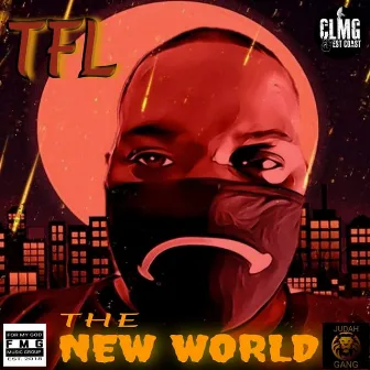 THE NEW WORLD by TFL