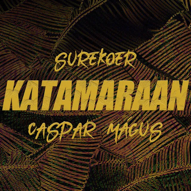 Katamaraan (surekoer futudance riddim)