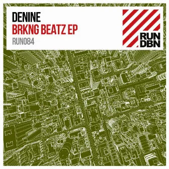 Brkng Beatz EP by Denine