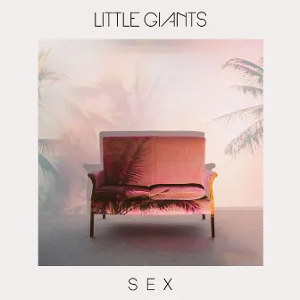 Sex by Little Giants