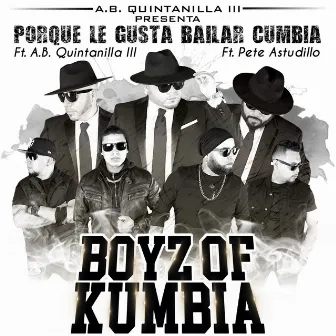 Porque Le Gusta Bailar Cumbia by Boyz of Kumbia