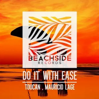 Do It With Ease by Mauricio Lage