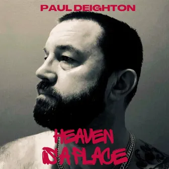 Heaven Is A Place (Radio Edit) by Paul Deighton