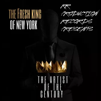 The Artist Of The Millennium, Pt. 4 by The Fresh King of New York