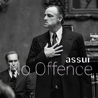 No Offence by assur