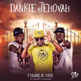 Dankie Jehovah by Charlie One