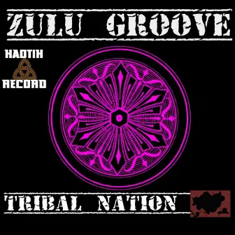 Tribal Nation by Zulu Groove