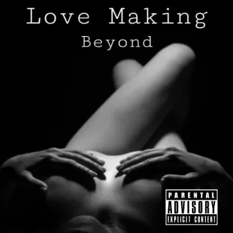 Love Making by Officially Beyond