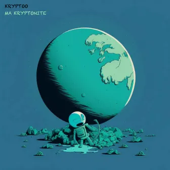 Ma Kryptonite by KRYPTOO