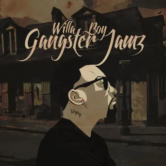 Gangster Jamz by Willa Boy