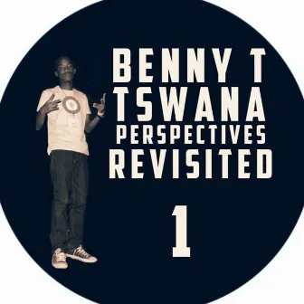 Tswana Perspectives Revisited 1 by Benny T