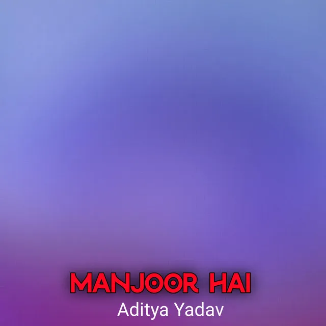 Manjoor Hai