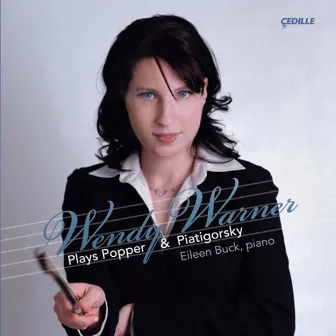 Popper, D.: Suite for Cello and Piano / 3 Pieces / Im Walde / Piatigorsky, G.: Variations On A Theme of Paganini by Wendy Warner