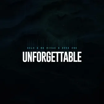 Unforgettable by Sykk One