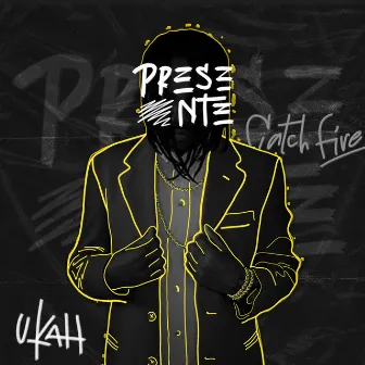 Presente by Ukah