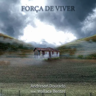 Força de Viver by Andreson Dourado