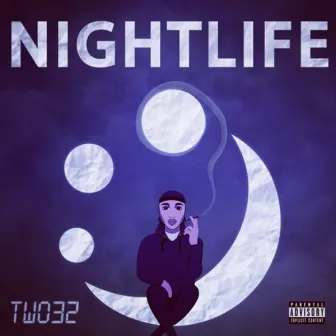 NIGHTLIFE by TWO32