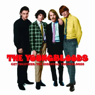 Get Together: The Essential Youngbloods by The Youngbloods