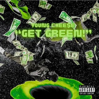 Get Green by Young Chee$e