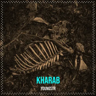 Kharab by YOUNGSTR