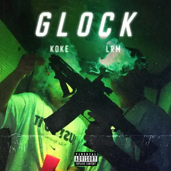 Glock by YNG Koke