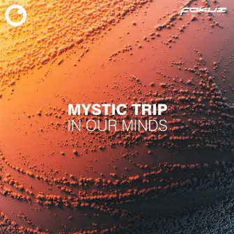 In Our Minds by Mystic Trip