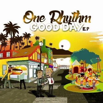 Good Day by One Rhythm