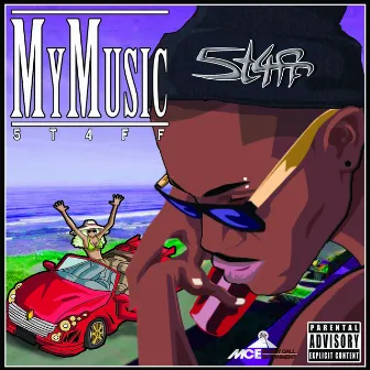 My Music by 5T4FF