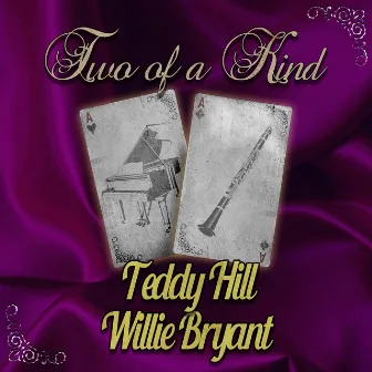 Two of a Kind: Teddy Hill & Willie Bryant by Teddy Hill