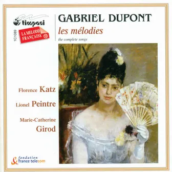 Dupont, G.E.X.: Songs (Complete) by Gabriel Dupont