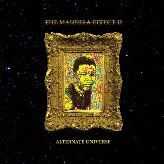 The Mandela Effect II (Alternate Universe) by DJ Obsolete