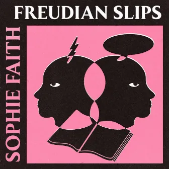 Freudian Slips by Sophie Faith