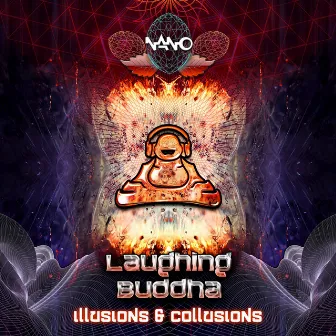 Illusions & Collusions by Laughing Buddha