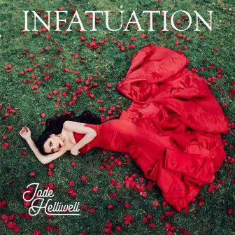 Infatuation by Jade Helliwell