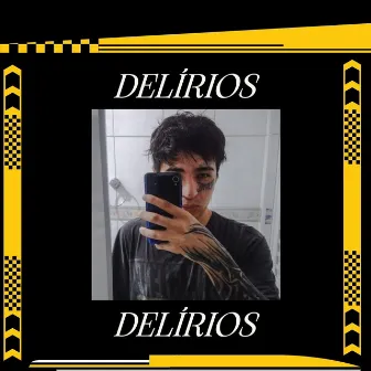 Delírios by DL96IX