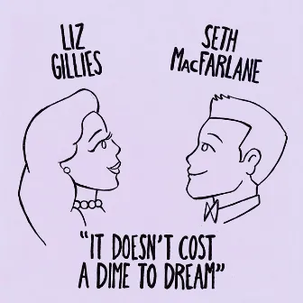 It Doesn't Cost A Dime To Dream by Seth MacFarlane