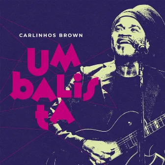 Umbalista by Carlinhos Brown