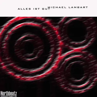 Alles ist gut by Michael Lambart