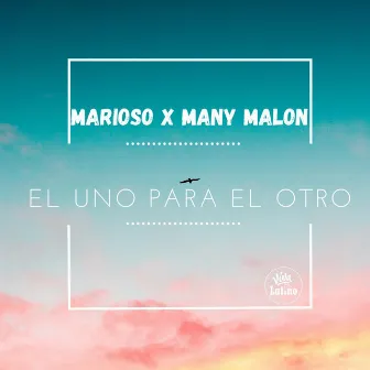 El Uno Para El Otro by Marioso