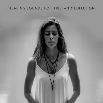 Healing Sounds for Tibetan Meditation: 15 Soft New Age Songs for Yoga & Relaxation, Fresh Music 2019 by New Beginning Music Masters