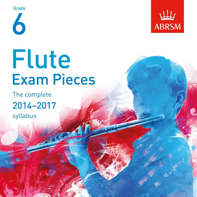 Flute Exam Pieces 2014 - 2017, ABRSM Grade 6