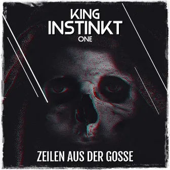 ZEILEN AUS DER GOSSE by King Instinkt One